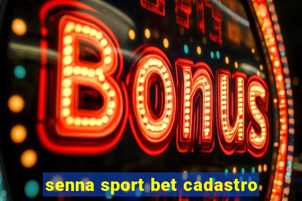 senna sport bet cadastro